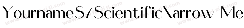 YournameS7ScientificNarrow Medium字体转换